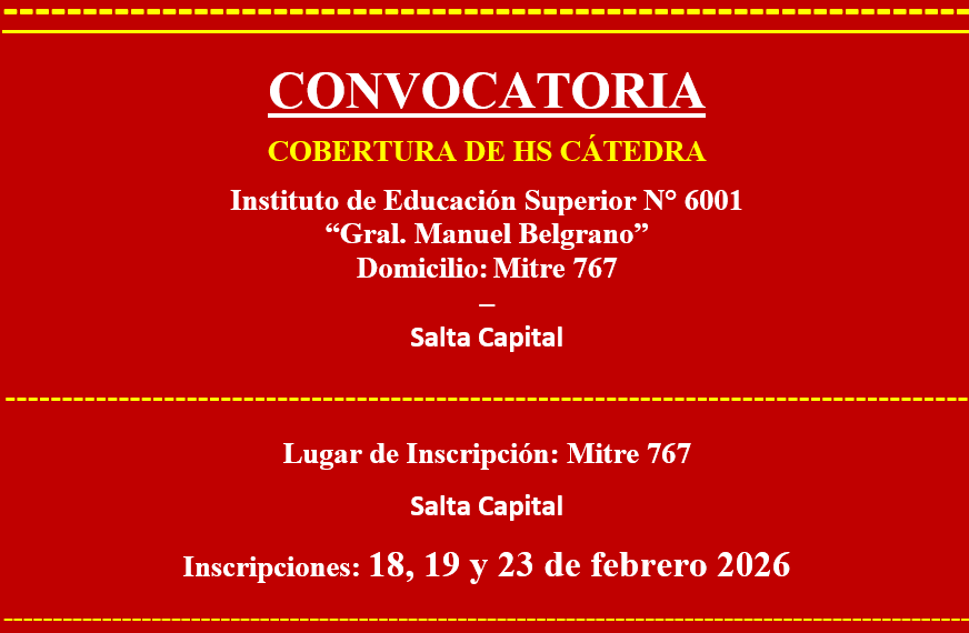 CONVOCATORIA PARA LA COBERTURA DE HS CÁTEDRA IES 6001 DE SALTA&nbsp;CAPITAL