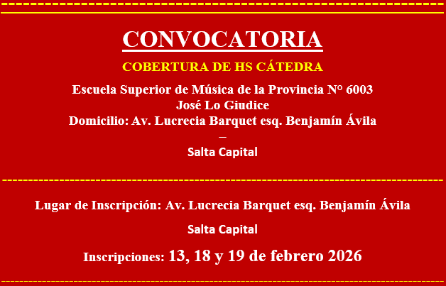 CONVOCATORIA PARA LA COBERTURA DE HS CÁTEDRA IES 6003 DE SALTA&nbsp;CAPITAL