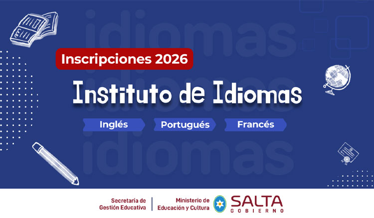 EL INSTITUTO DE IDIOMAS DE SALTA ABRE LAS INSCRIPCIONES&nbsp;2026
