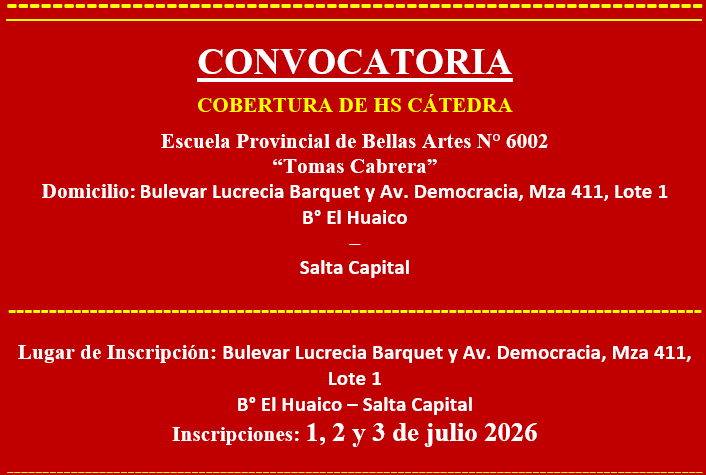 CONVOCATORIA PARA LA COBERTURA DE HS CÁTEDRA IES 6002 DE SALTA&nbsp;CAPITAL